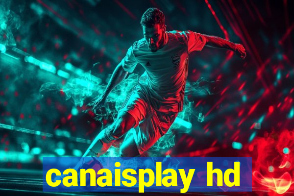 canaisplay hd